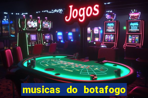 musicas do botafogo para baixar